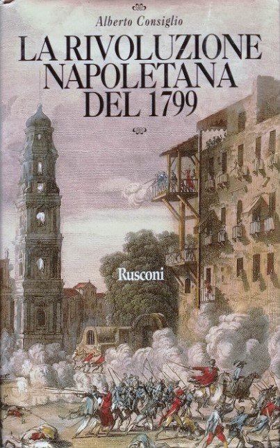 LA RIVOLUZIONE NAPOLETANA DEL 1799